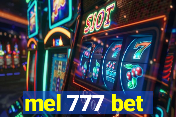 mel 777 bet